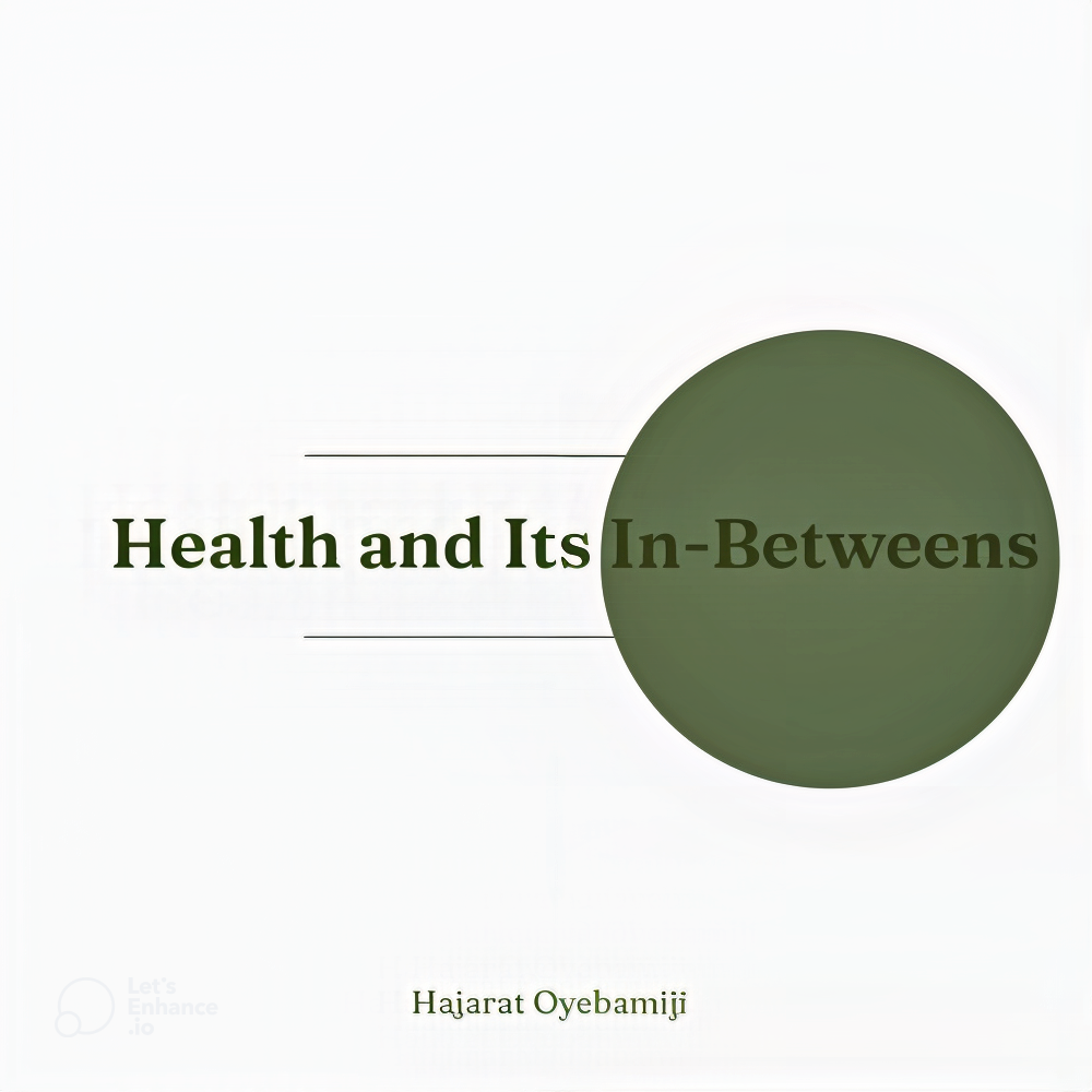 Health and Its In-Betweens